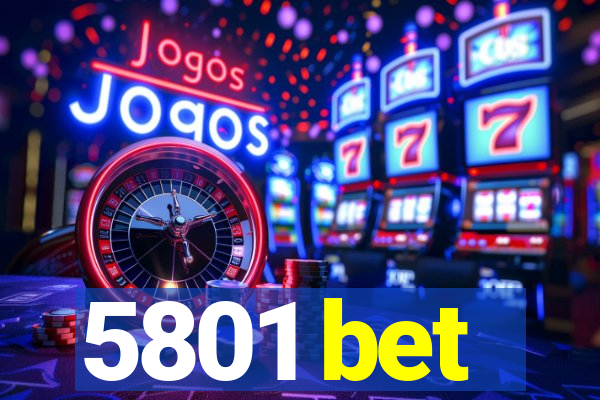 5801 bet