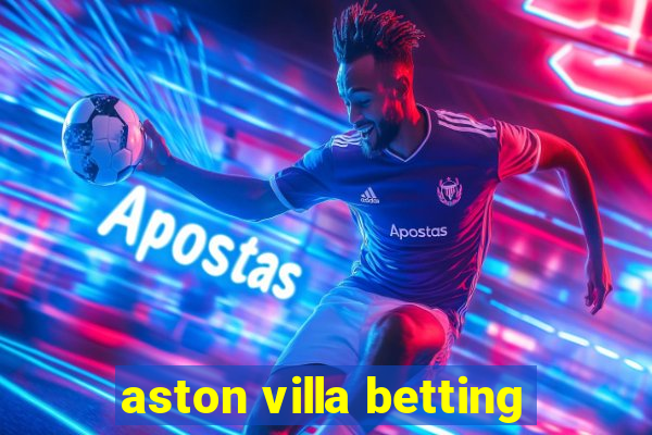 aston villa betting