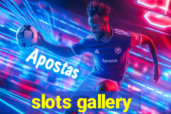 slots gallery