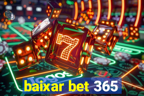 baixar bet 365