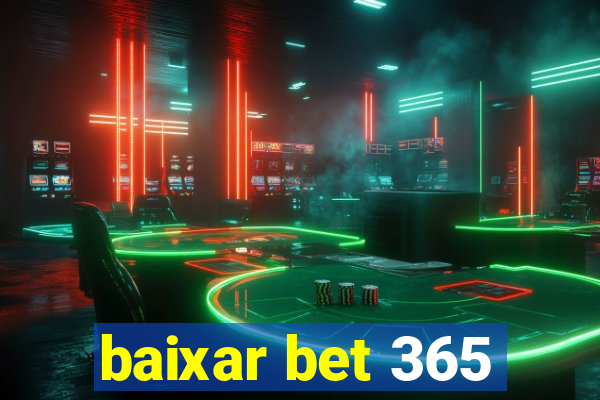 baixar bet 365