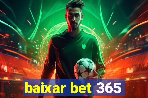 baixar bet 365