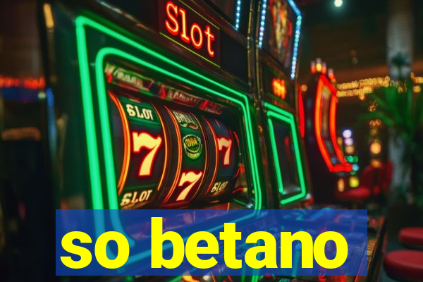 so betano