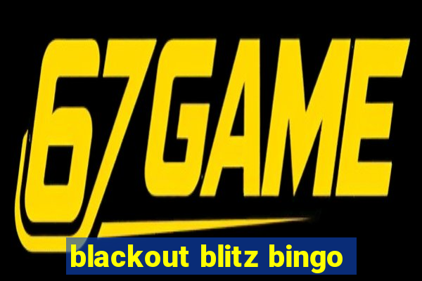 blackout blitz bingo