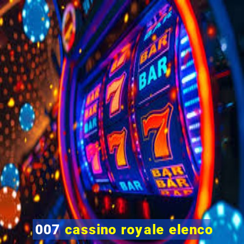 007 cassino royale elenco