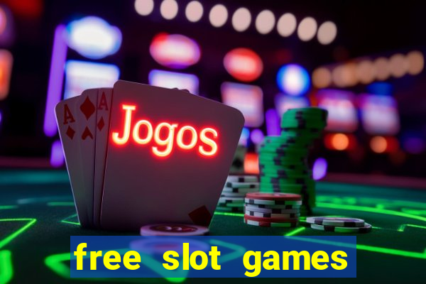 free slot games play for fun