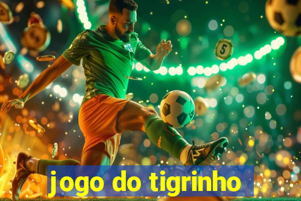 jogo do tigrinho