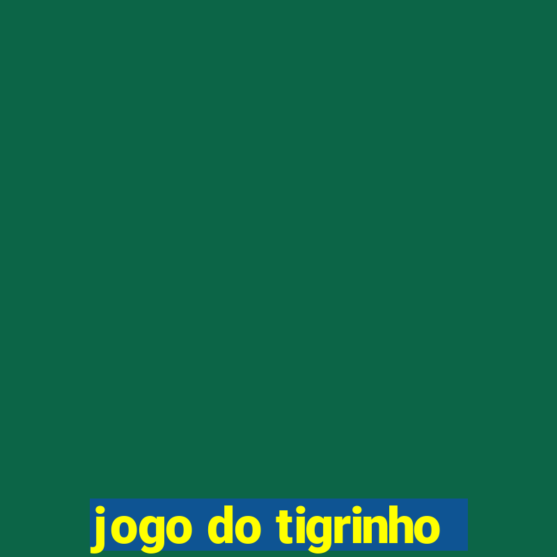 jogo do tigrinho