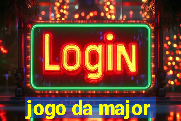 jogo da major