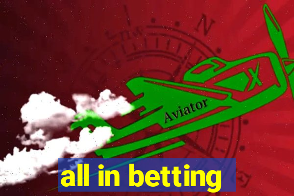 all in betting