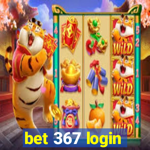 bet 367 login