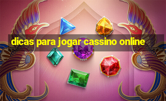 dicas para jogar cassino online