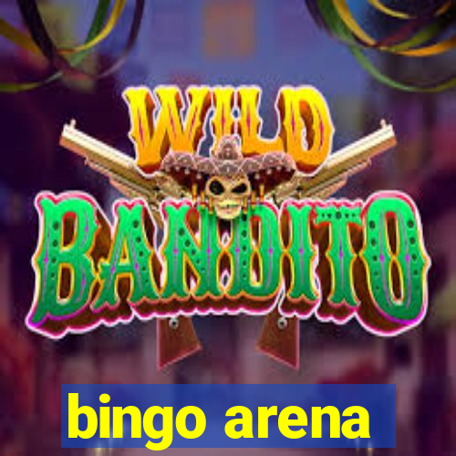 bingo arena