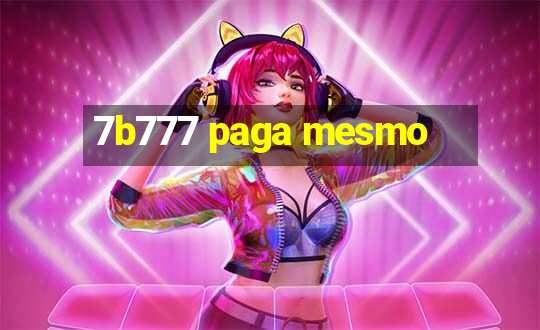 7b777 paga mesmo