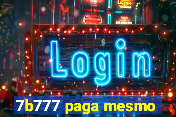 7b777 paga mesmo