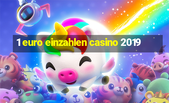 1 euro einzahlen casino 2019