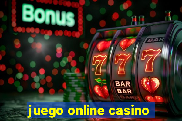 juego online casino