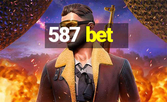 587 bet