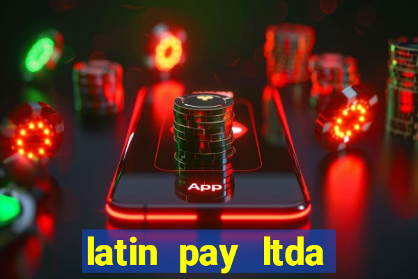 latin pay ltda jogos online