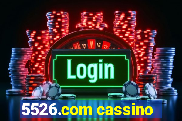 5526.com cassino