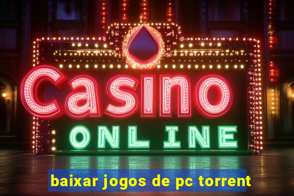 baixar jogos de pc torrent