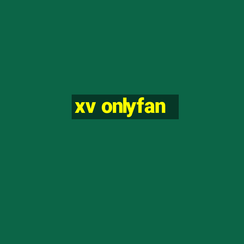 xv onlyfan