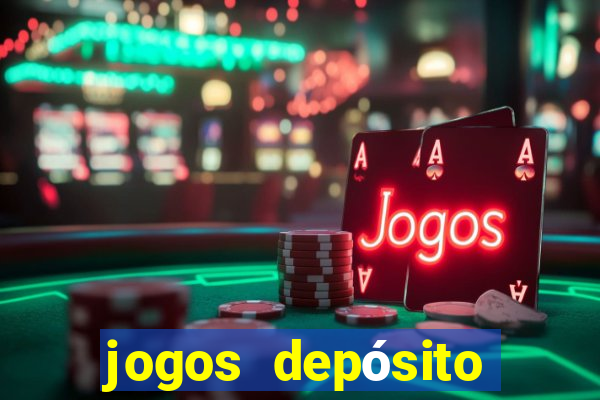 jogos depósito mínimo 1 real