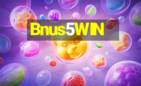 Bnus5WIN