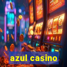 azul casino