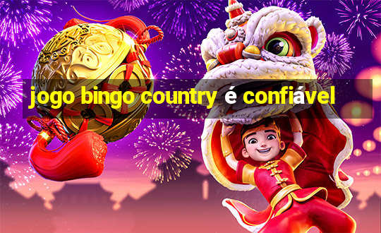 jogo bingo country é confiável