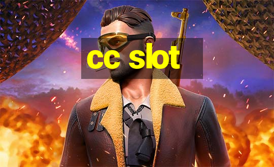 cc slot