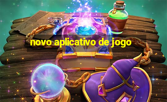 novo aplicativo de jogo