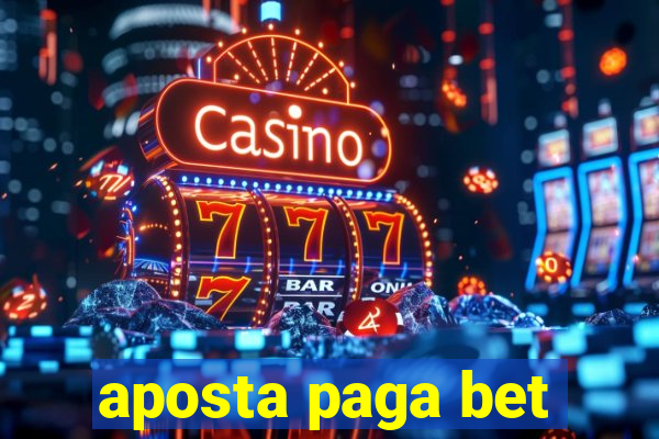 aposta paga bet