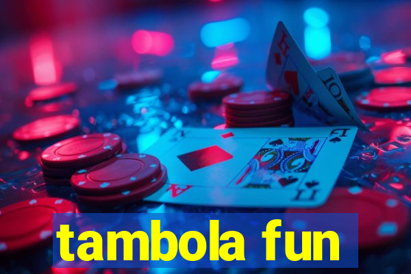 tambola fun