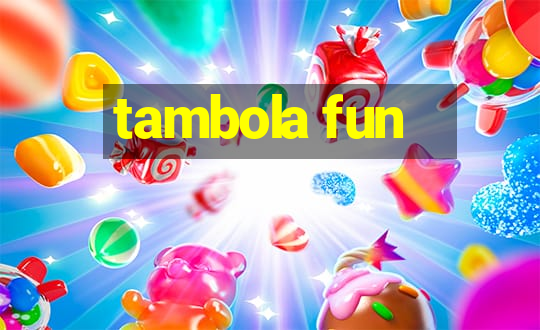 tambola fun