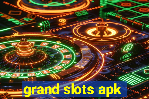 grand slots apk