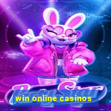 win online casinos