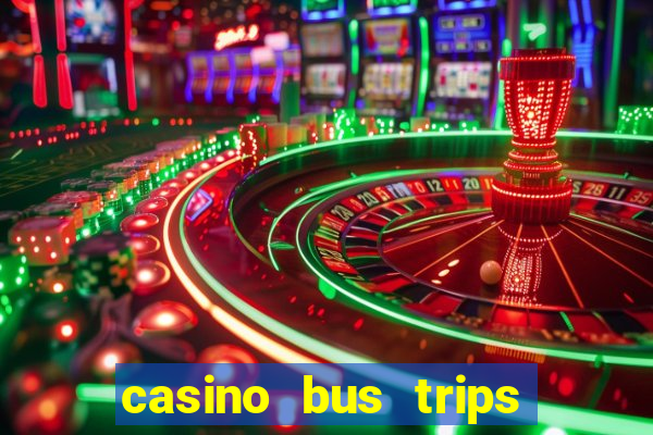 casino bus trips in ct