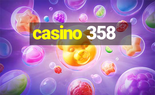 casino 358