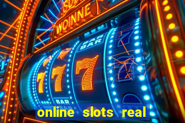 online slots real for money