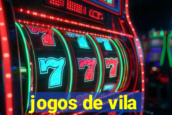 jogos de vila