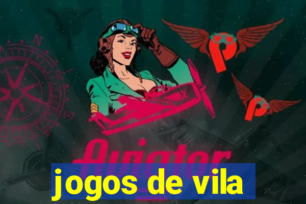 jogos de vila