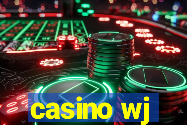 casino wj