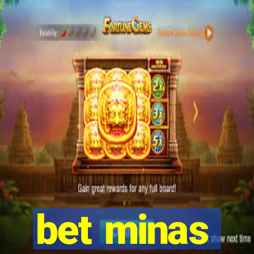 bet minas