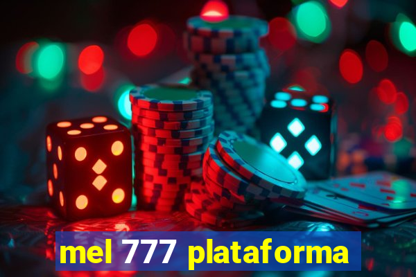 mel 777 plataforma