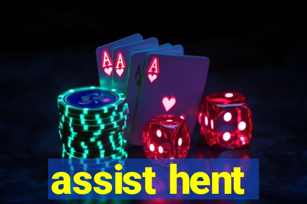 assist hent