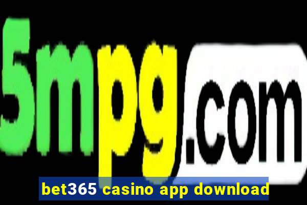 bet365 casino app download