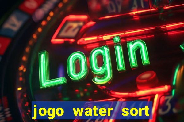 jogo water sort ganhar dinheiro de verdade