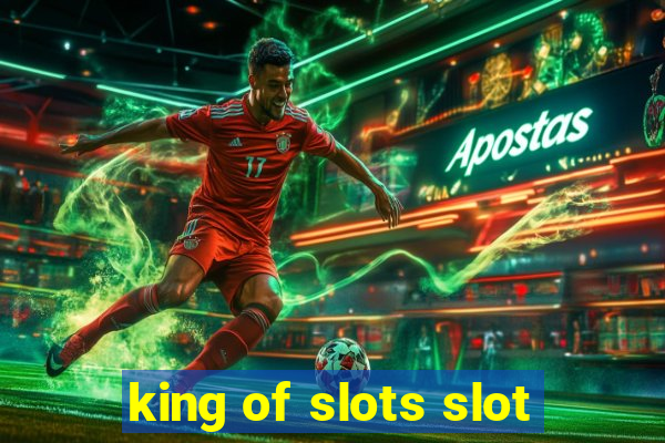 king of slots slot