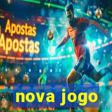 nova jogo